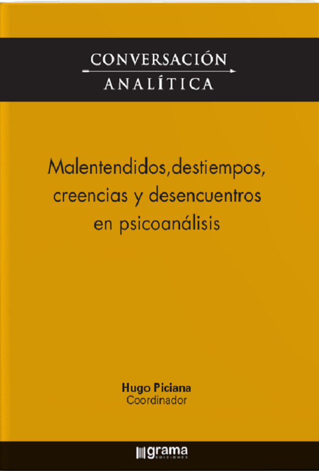 Nuevo libro: Conversación Analítica XVII producto de la jornadas año 2019 Tema: Malentendidos, destiempos, creencias y desencuentros en psicoanálisis